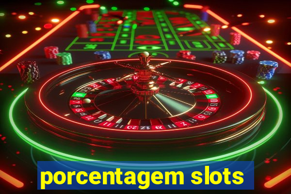 porcentagem slots